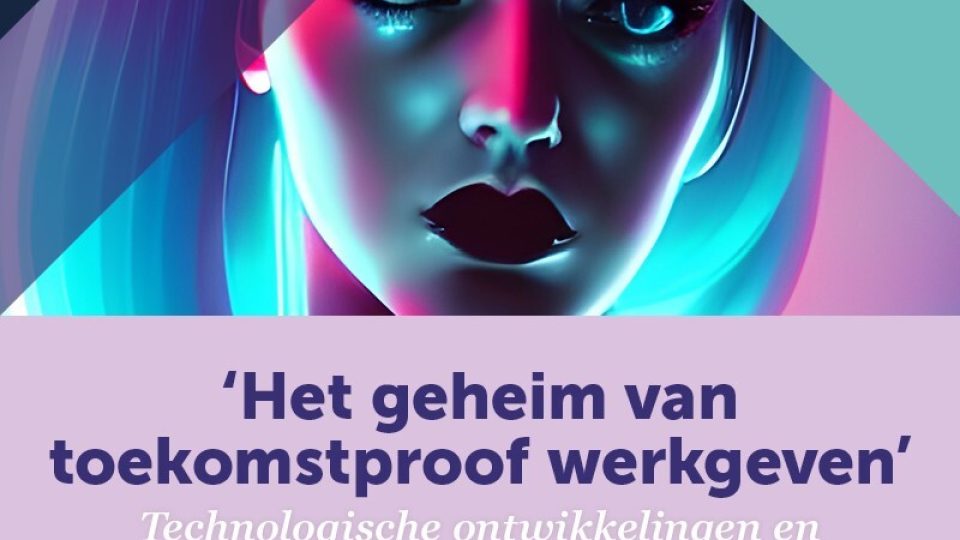 'Het geheim van toekomstproof werkgeven'