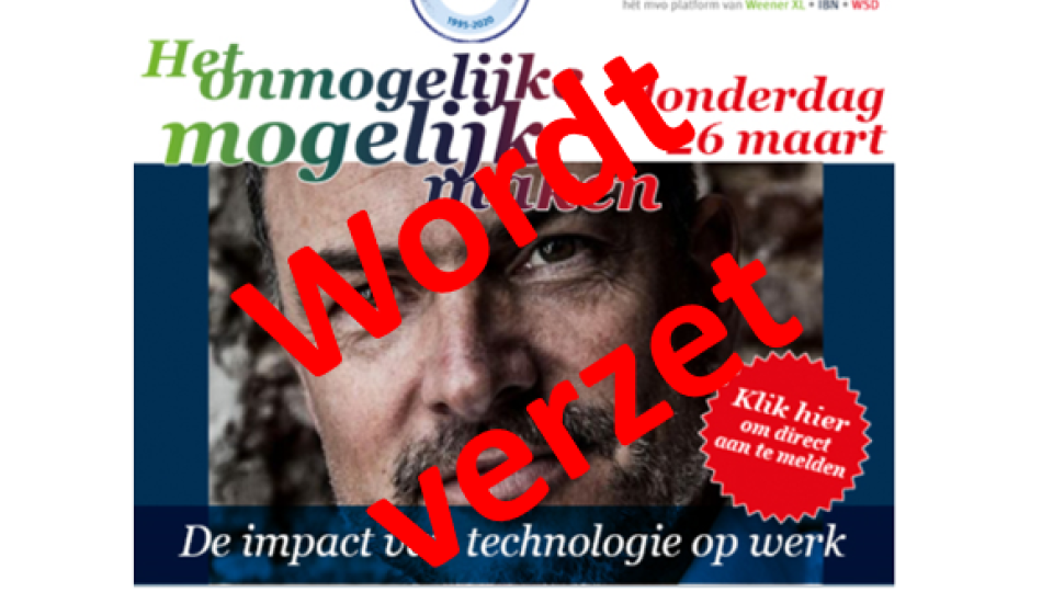 WORDT VERZET Het onmogelijke mogelijk maken (samen met IBN)